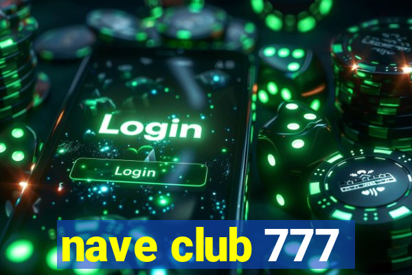 nave club 777